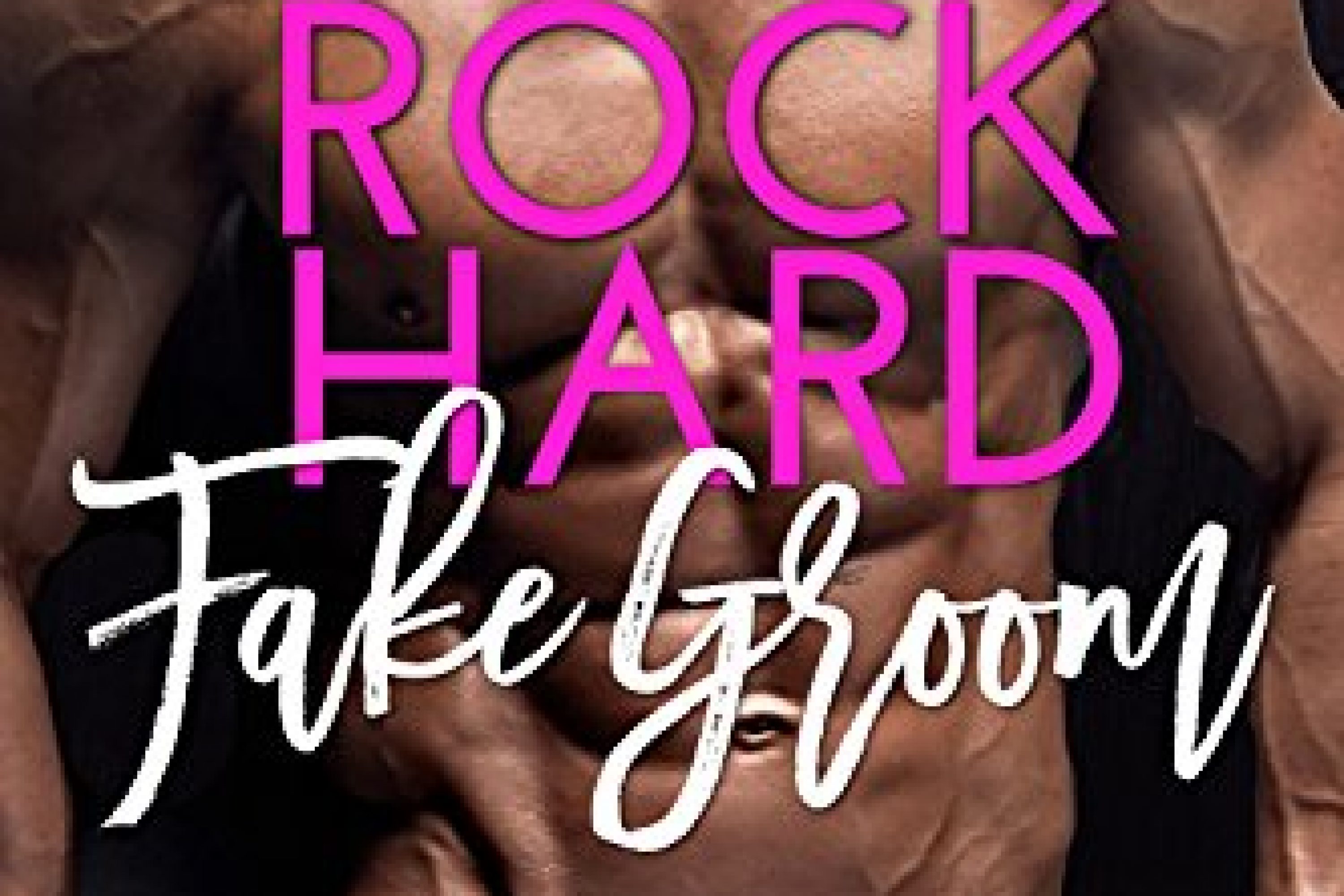 Rock Hard Fake Groom
