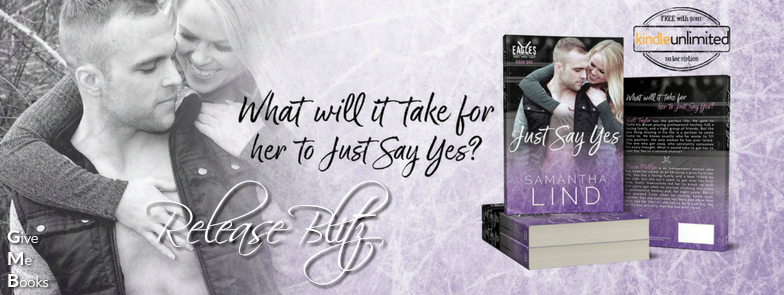 Release Blitz – Just Say Yes by Samantha Lind