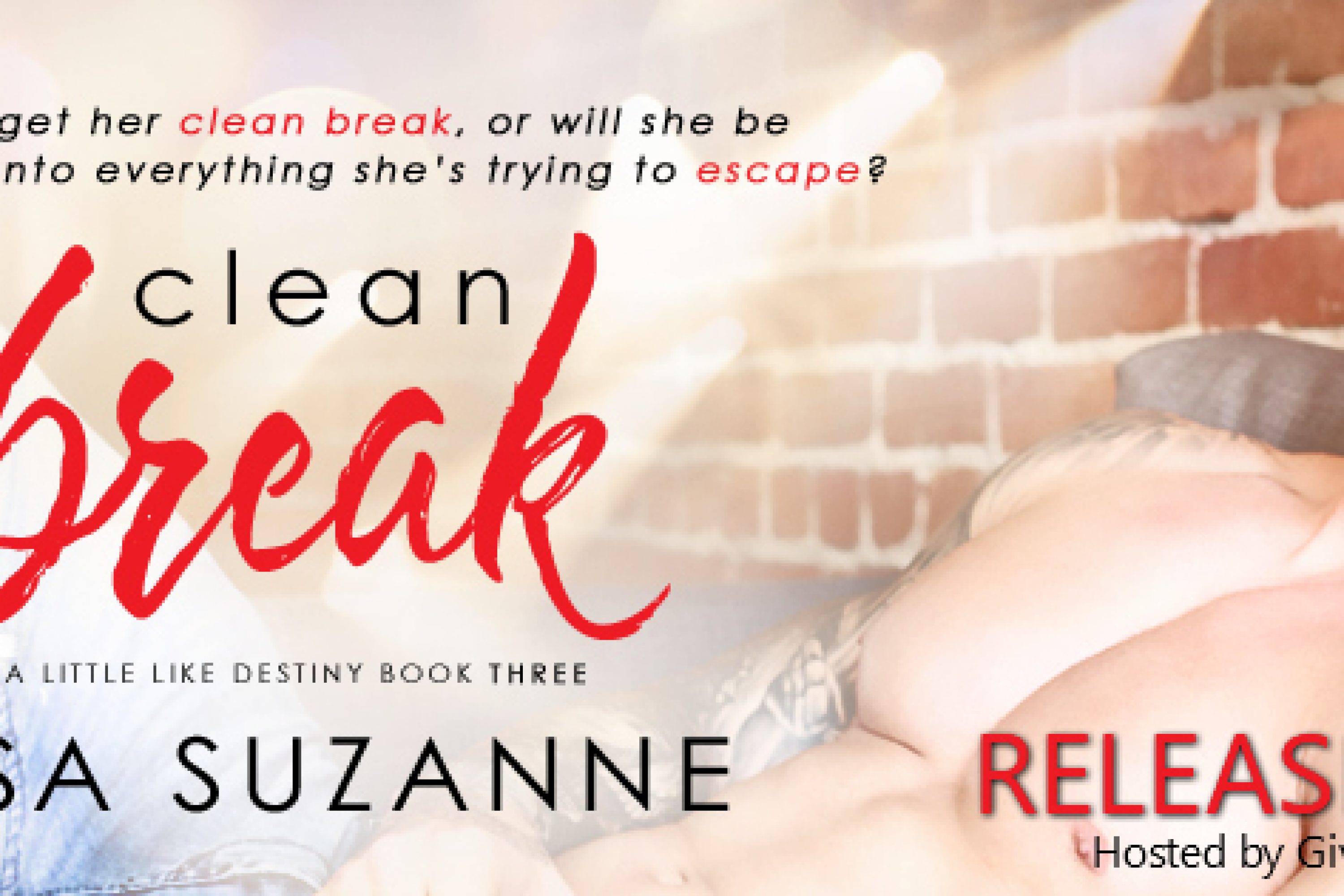 Release Blitz – Clean Break by Lisa Suzanne