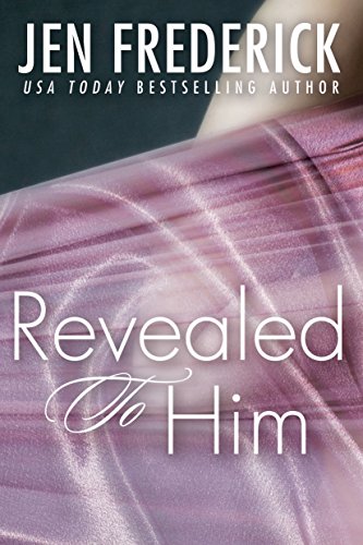 Sale: Revealed to Him by Jen Frederick