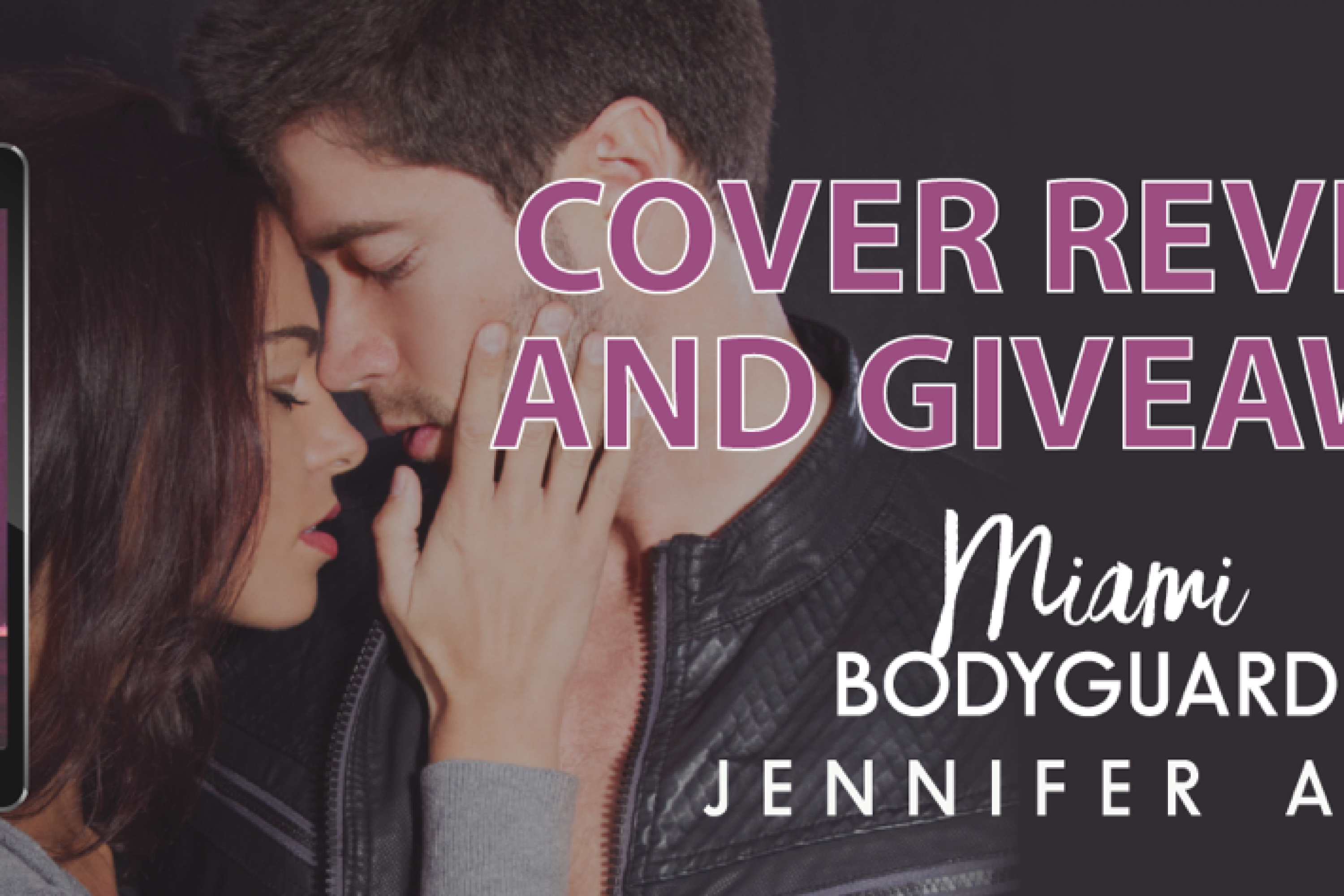 Cover Reveal: Miami Bodyguard by Jennifer Ann
