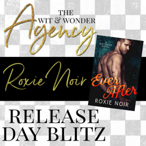 Release Blitz: Ever After by Roxie Noir