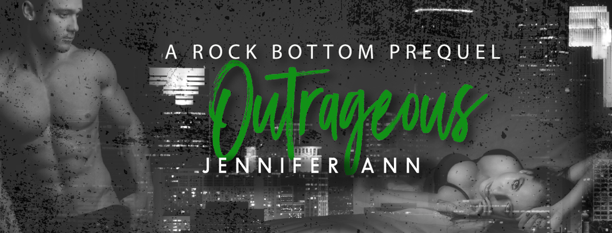 Cover Reveal: Outrageous by Jennifer Ann