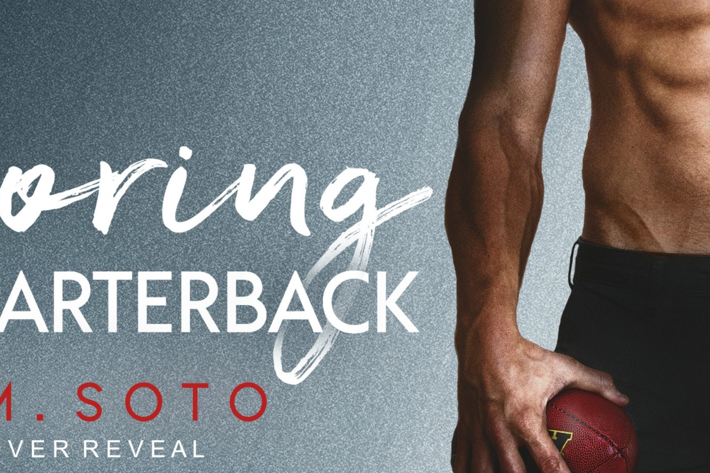 Cover Reveal: Scoring the Quarterback by S.M Soto