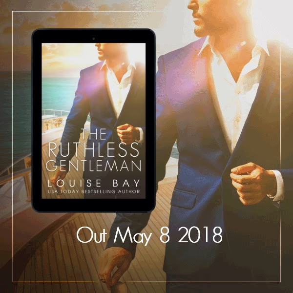 Cover Reveal: The Ruthless Gentleman by Louise Bay