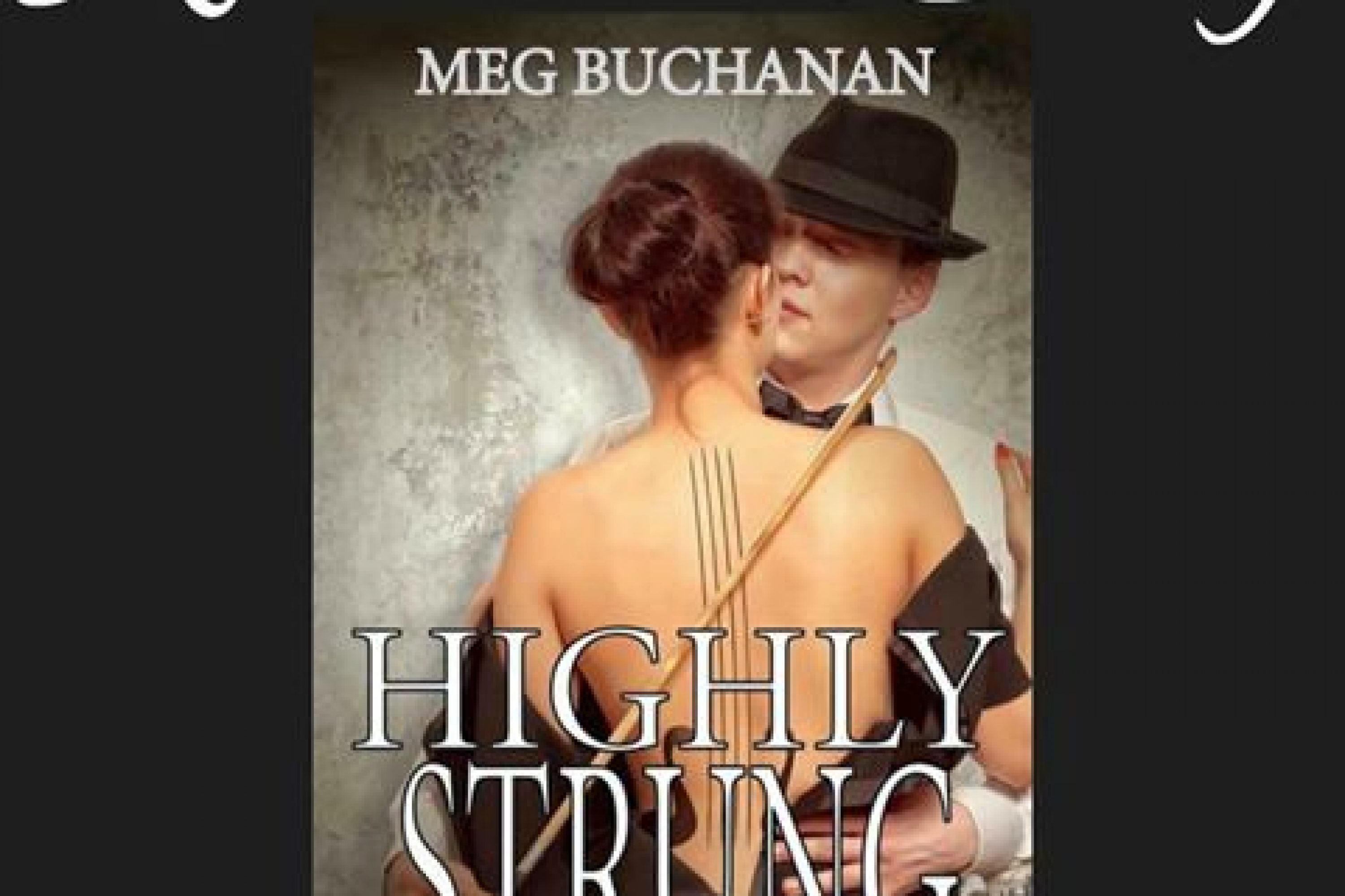 Now Live: Highly Strung – Prelude Part 3 by Meg Buchanan