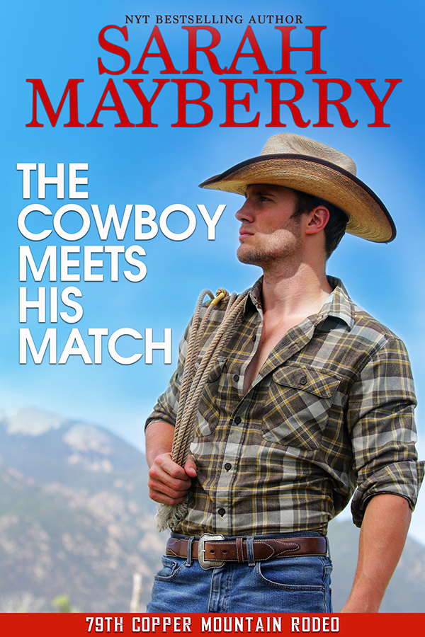 Cover Reveal: The Cowboy Meets his Match by Sarah Mayberry