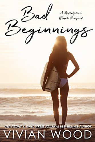 Review: Bad Beginnings: A Redemption Beach Prequel by Vivian Wood