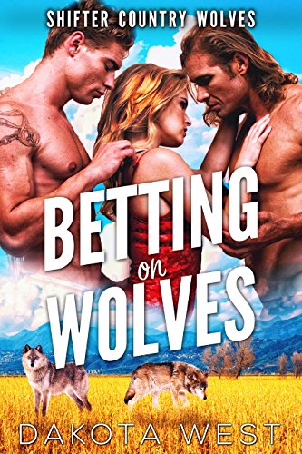 Review: Betting on Wolves by Dakota West