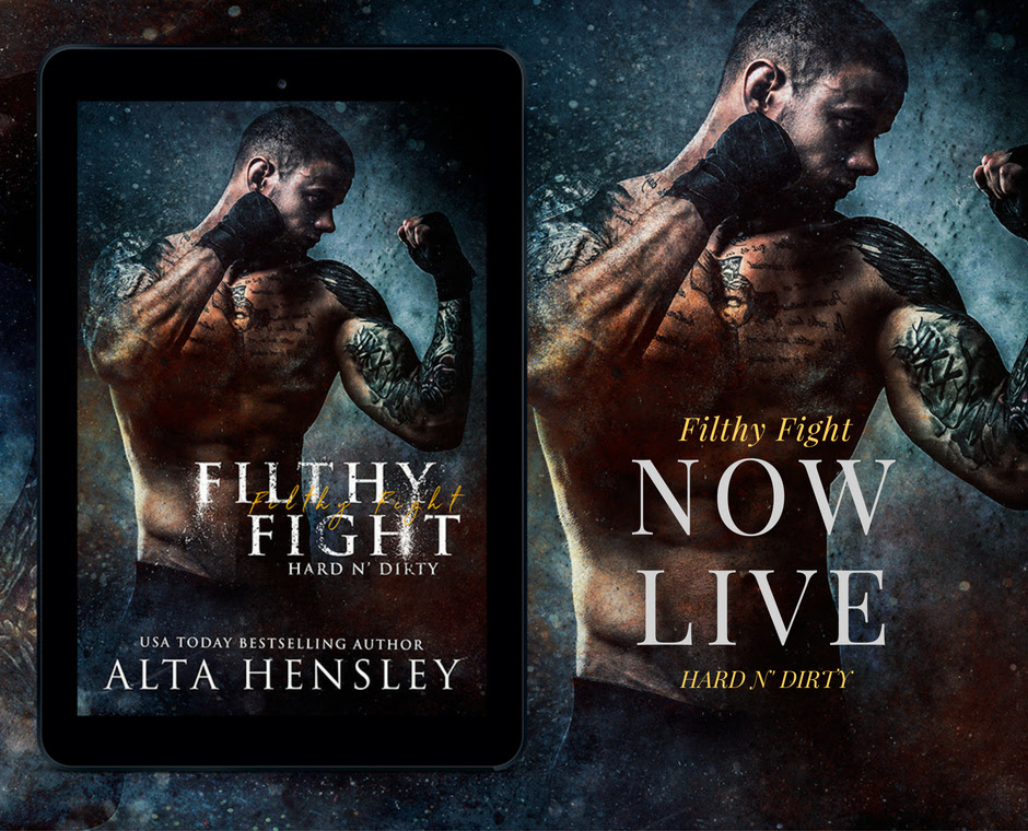 Now Live: Filthy Fight by Alta Hensley