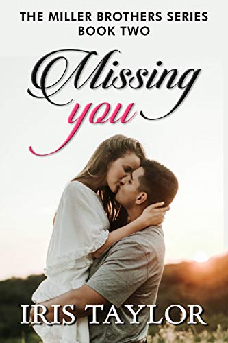 On Sale for a Limited Time: Missing You by Iris Taylor