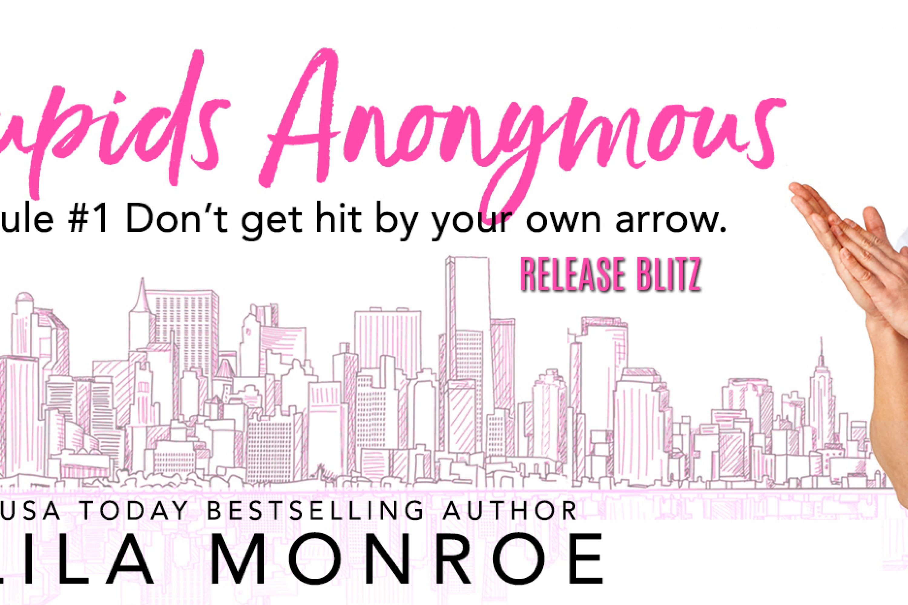Release Blitz: Cupids Anonymous by Lila Monroe