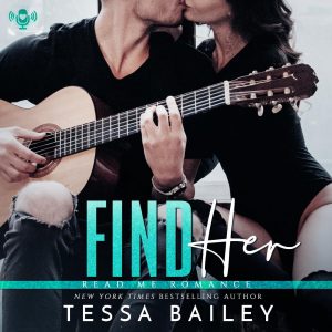 Audiobook Review: Find Her by Tessa Bailey