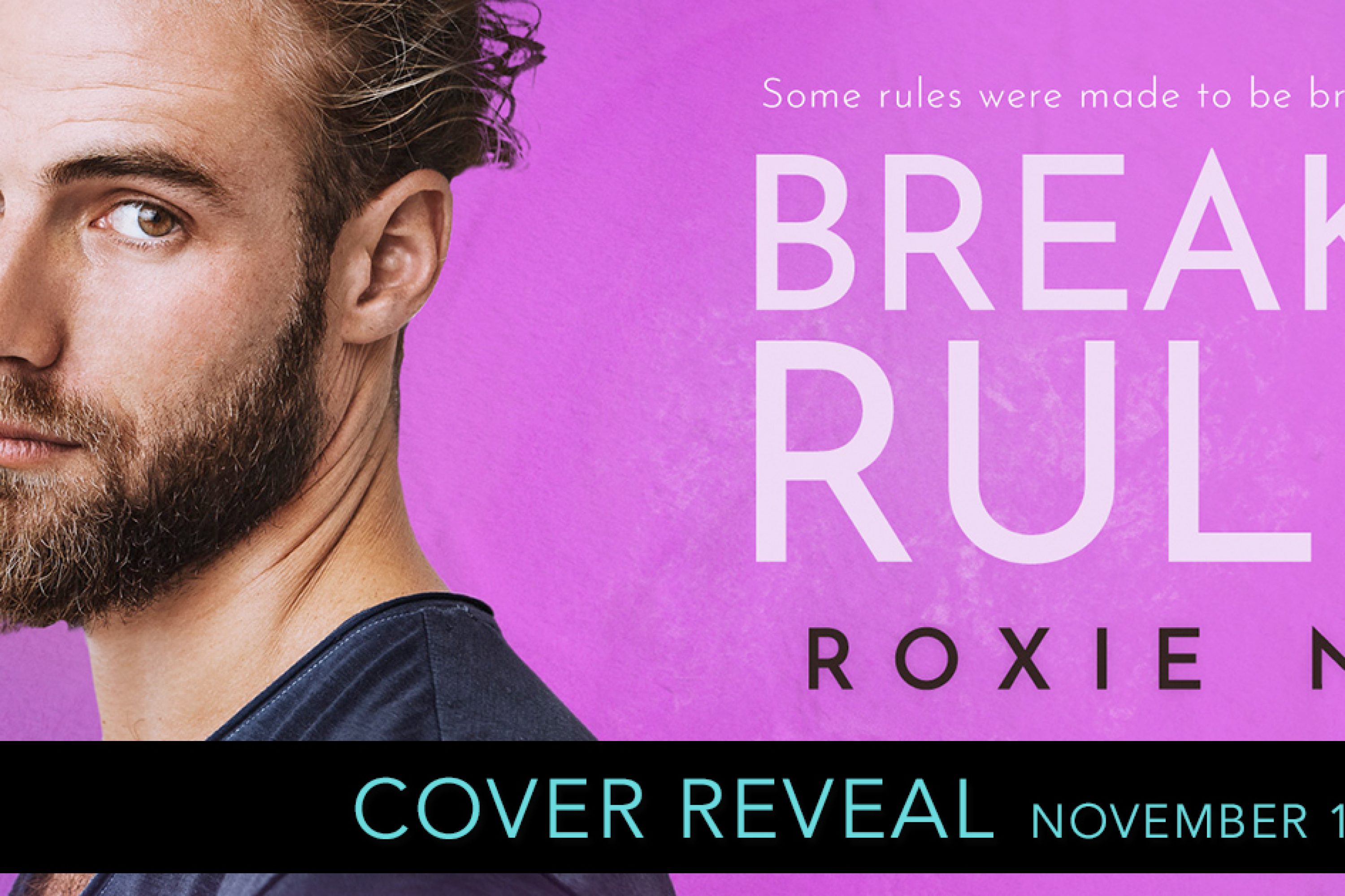 Cover Reveal: Break the Rules by Roxie Noir