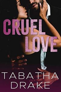 Review: Cruel Love by Tabatha Drake