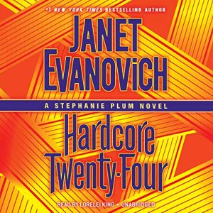Audiobook Review: Hardcore Twenty-Four by Janet Evanovich