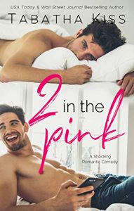 Sale: 2 In the Pink by Tabatha Kiss