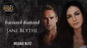 Release Blitz: Fractured Diamond by Jane Blythe