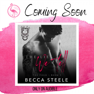 Coming Soon: The Lies We Tell by Becca Steele