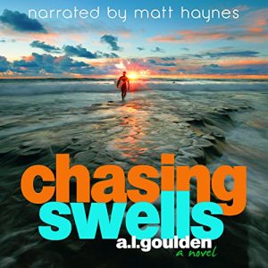 Audiobook Review: Chasing Swells by A.L. Goulden
