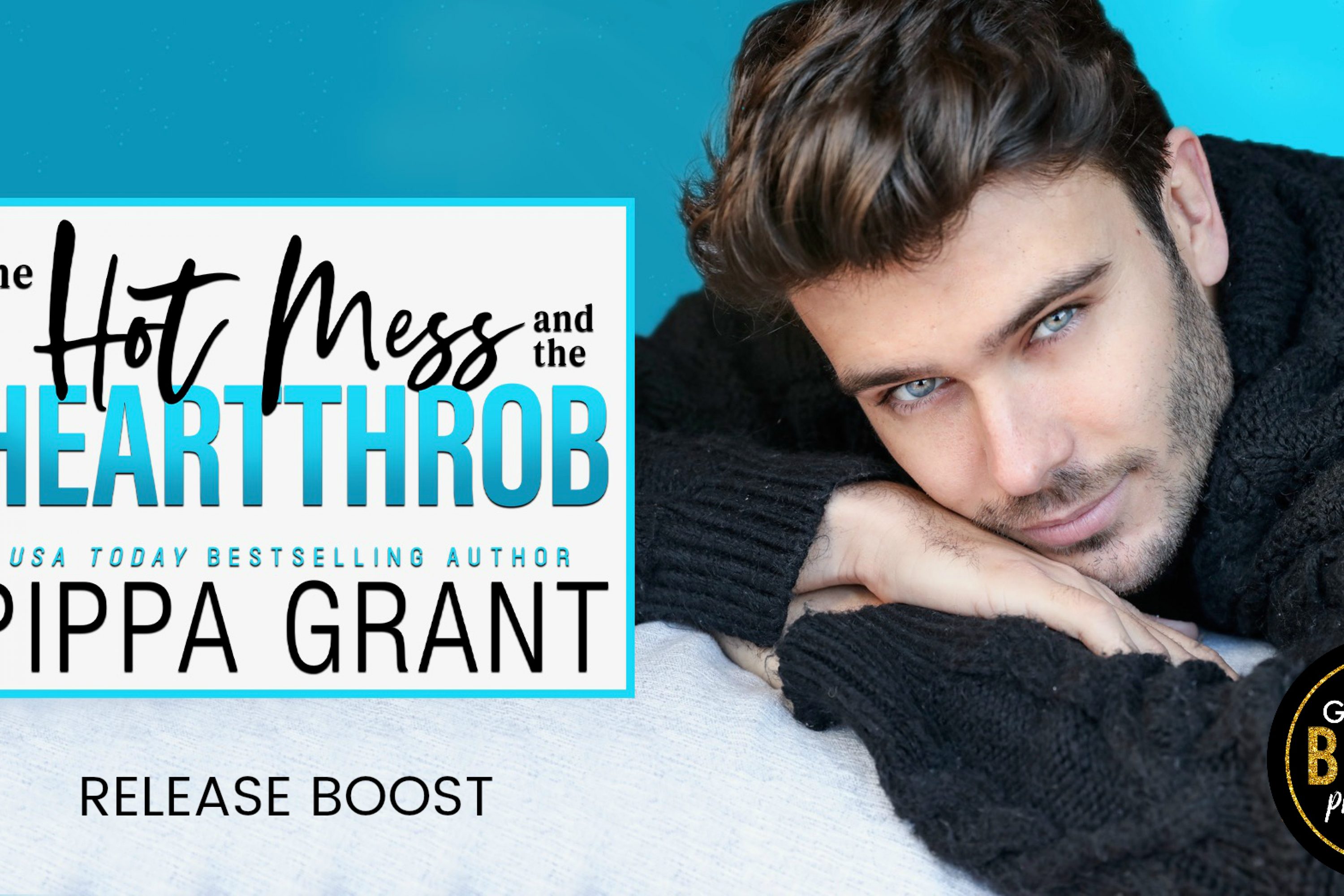 Release Boost: The Hot Mess and the Heartthrob by Pippa Grant