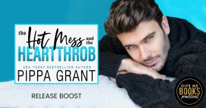 Release Boost: The Hot Mess and the Heartthrob by Pippa Grant