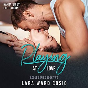 Audiobook Review: Playing at Love by Lara Ward Cosio