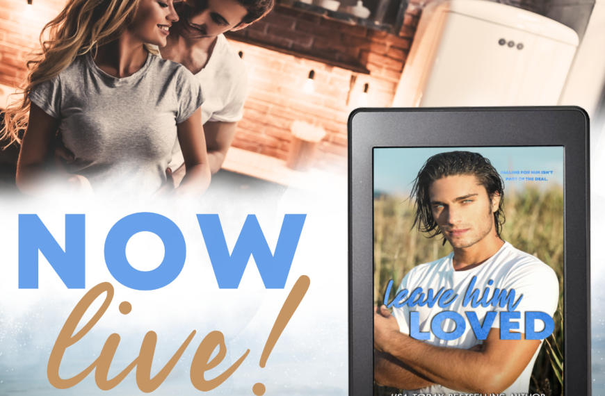 Now Live: Leave Him Loved by Harloe Rae