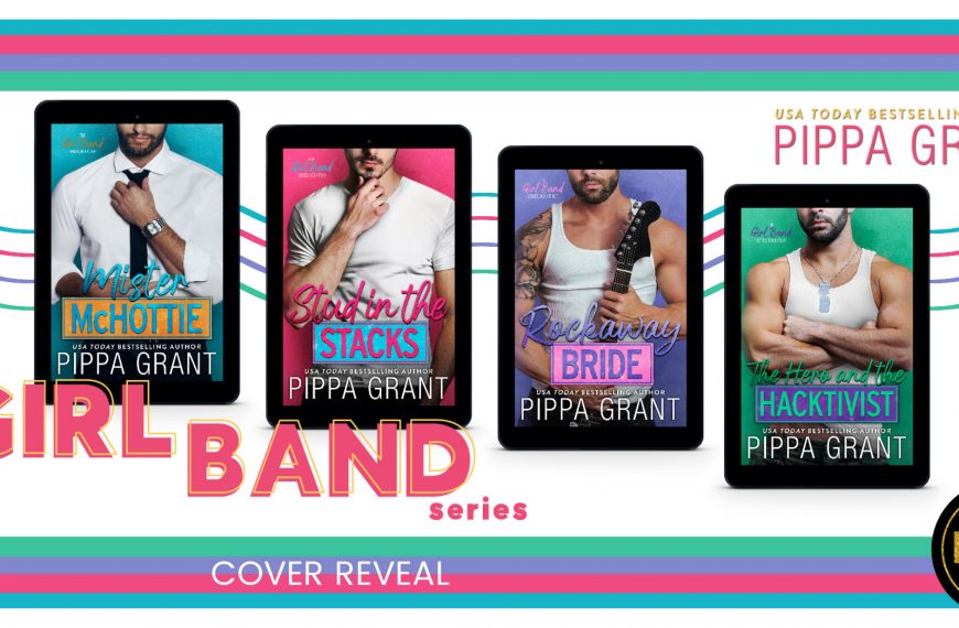 Cover Reveal: The Girl Band Series by Pippa Grant
