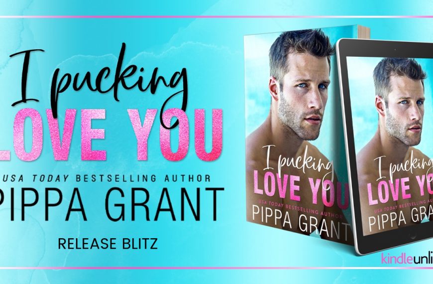 Release Blitz: I Pucking Love You by Pippa Grant