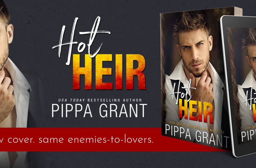 Cover Re-Reveal: Hot Heir by Pippa Grant