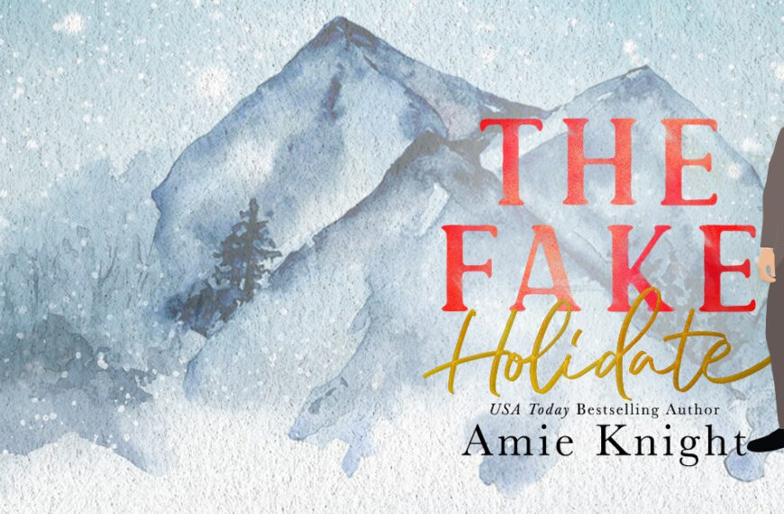 Release Blitz (Now Live): The Fake Holidate by Amie Knight