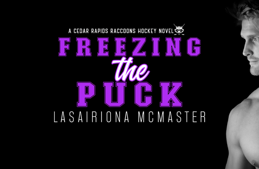 Release Blitz: Freezing the Puck by Lasairiona McMaster