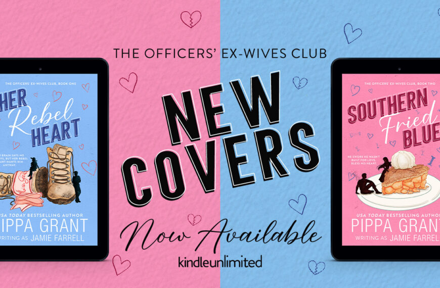 Cover Re-Reveal: The Officers’ Ex-Wives Club Series by Pippa Grant w/a Jamie Farrell